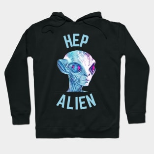 Hep Alien Hoodie